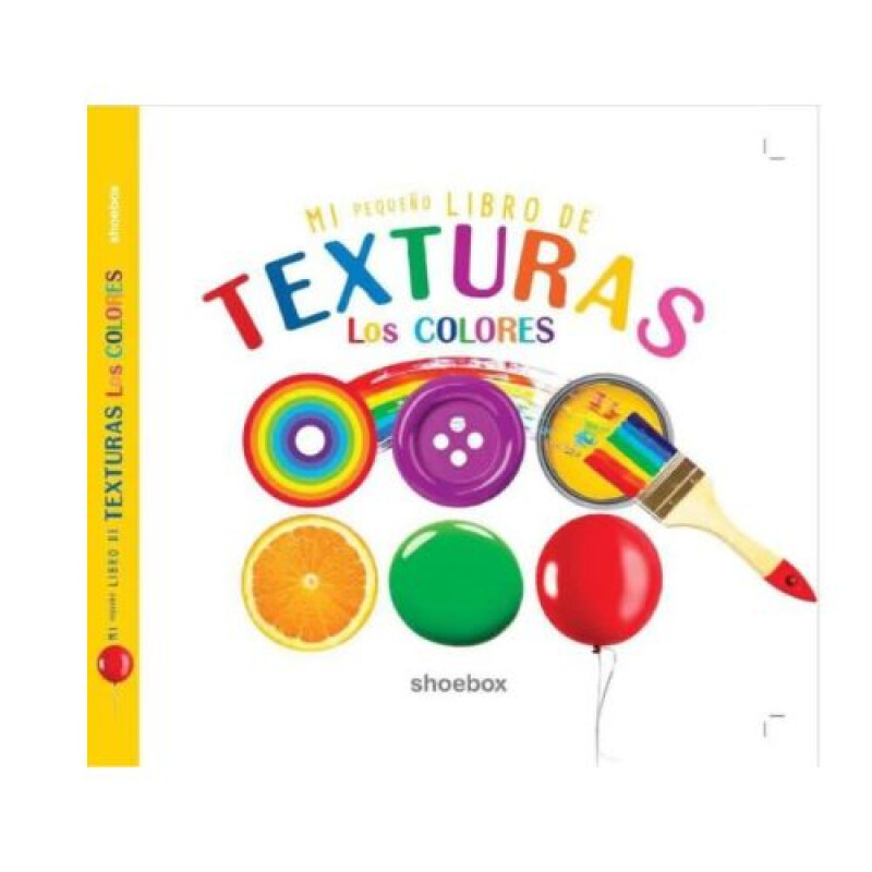 Mi Pequeño Libro De Texturas Los Colores Mi Pequeño Libro De Texturas Los Colores