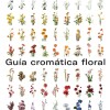 Guía Cromática Floral Guía Cromática Floral
