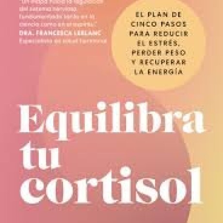 EQUILIBRA TU CORTISOL EQUILIBRA TU CORTISOL