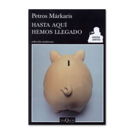 Hasta aquí hemos llegado - Petros Márkaris 001