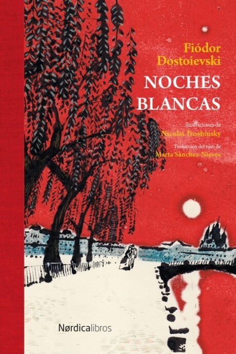 NOCHES BLANCAS (ED LUJO) NOCHES BLANCAS (ED LUJO)