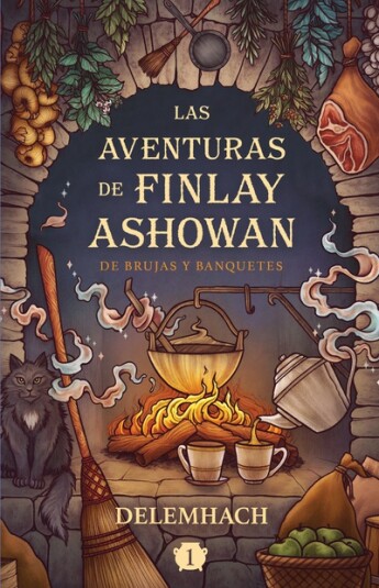 Las aventuras de Finlay Ashowan. De brujas y banquetes Las aventuras de Finlay Ashowan. De brujas y banquetes