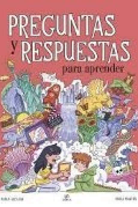 PREGUNTAS Y RESPUESTAS PARA APRENDER PREGUNTAS Y RESPUESTAS PARA APRENDER