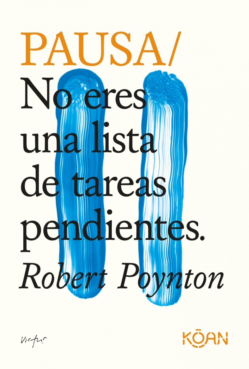 PAUSA/ NO ERES UNA LISTA DE TAREAS PENDIENTES 