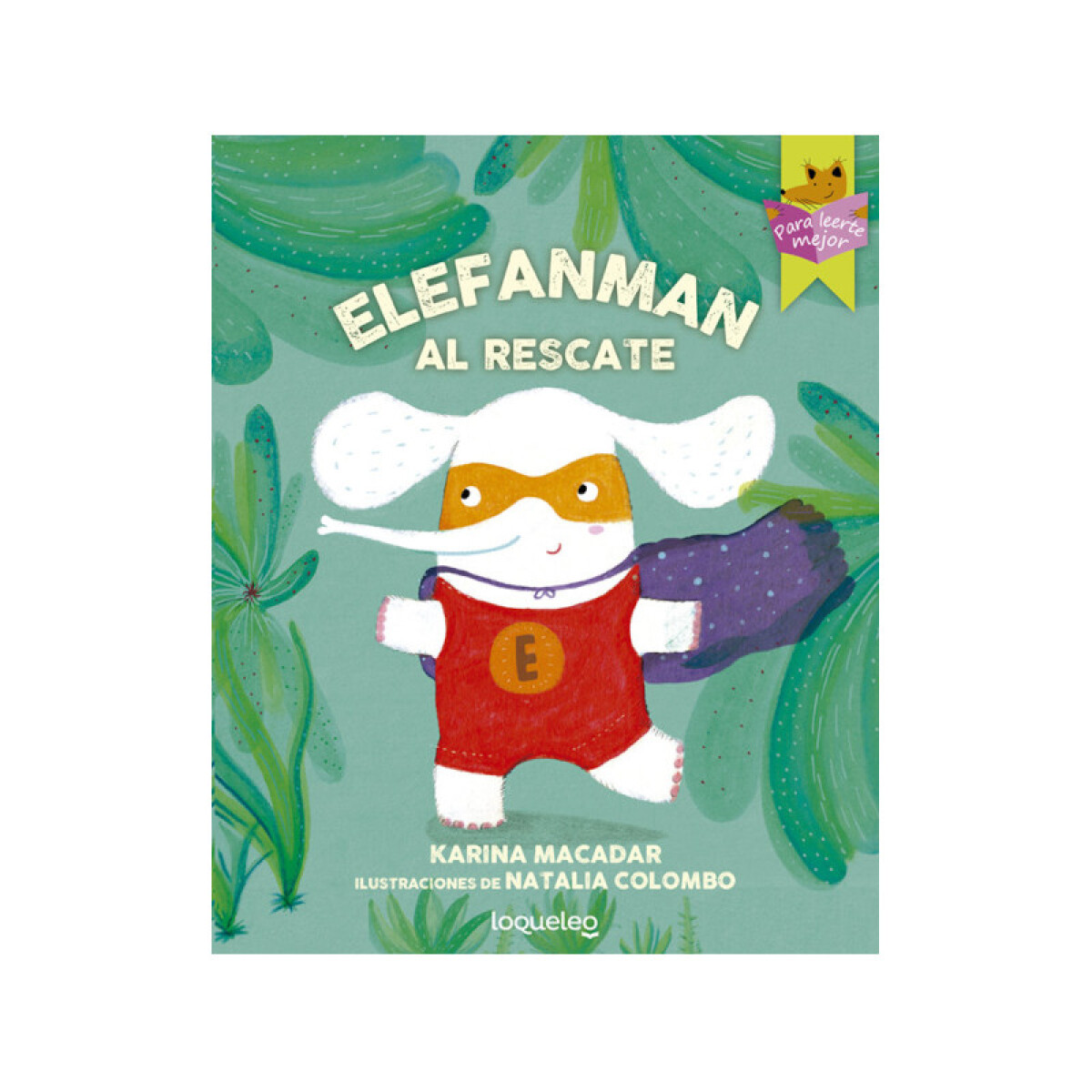 Elefanman al rescate - Karina Macadar 