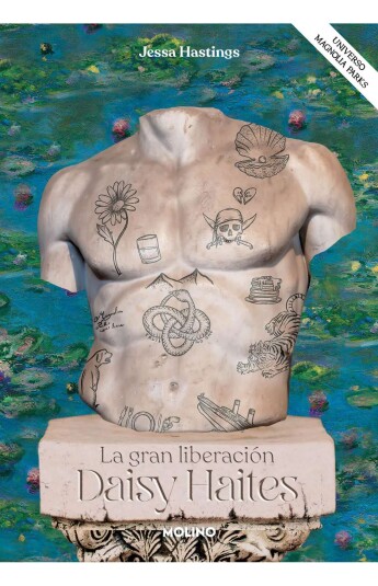 Daisy Haites. La gran liberación. Universo Magnolia Parks 04 Daisy Haites. La gran liberación. Universo Magnolia Parks 04