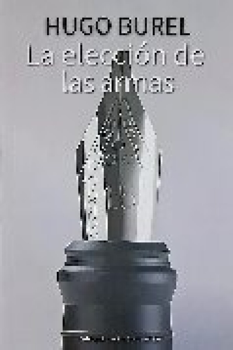 ELECCION DE LAS ARMAS, LA 