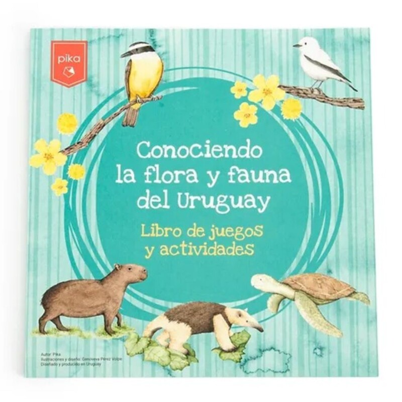 Conociendo la flora y fauna del Uruguay Conociendo La Flora Y Fauna Del Uruguay