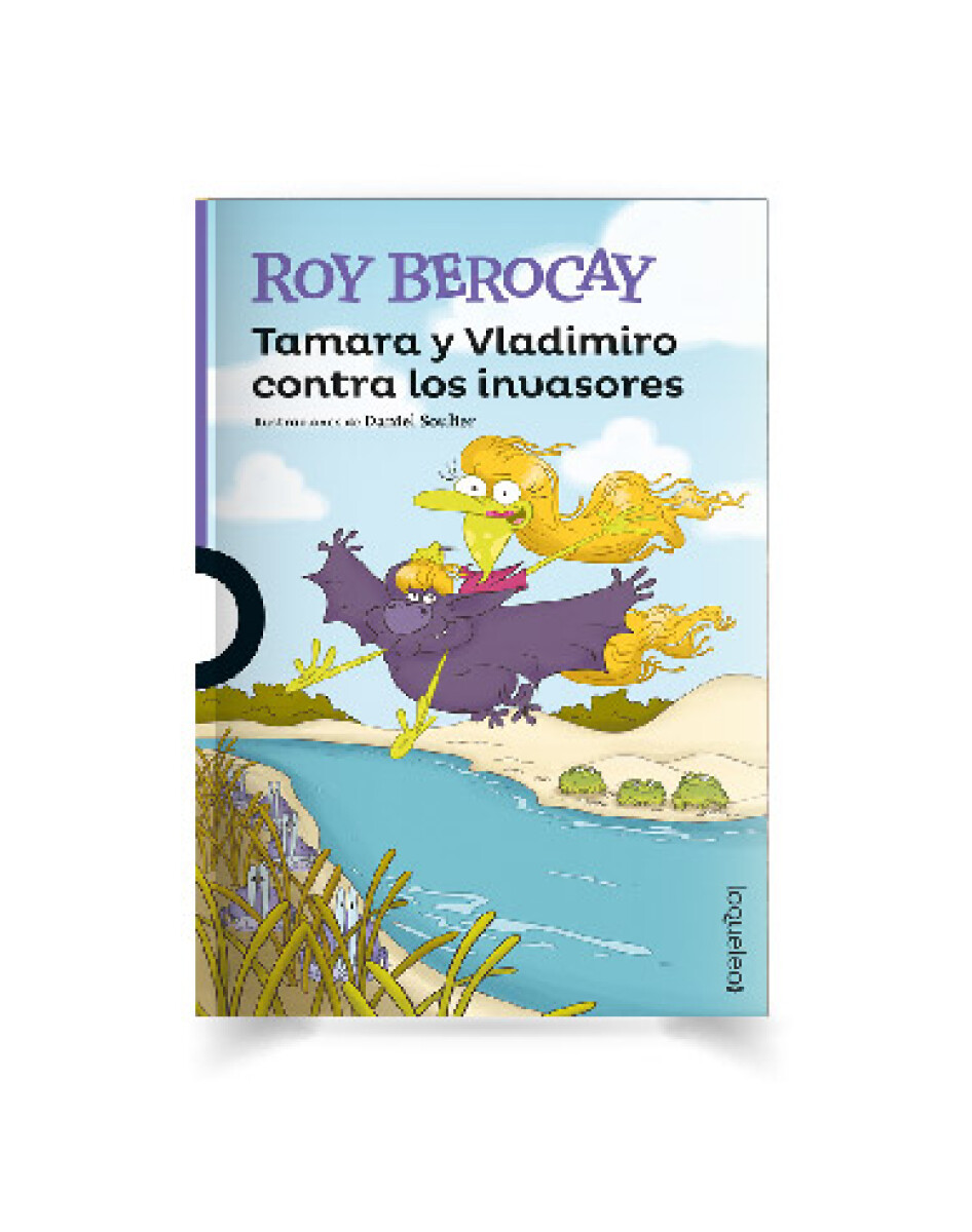 Libro Tamara y Vladimiro Contra los Invasores Roy Berocay 