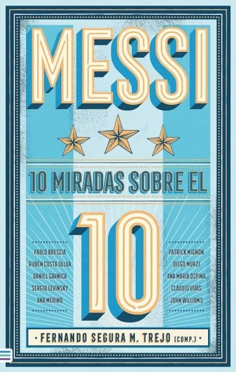 MESSI 10 MIRADAS SOBRE EL 10 