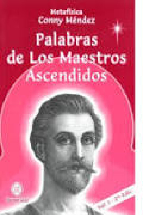 PALABRAS DE LOS MAESTROS ASCENDIDOS. VOLUMEN I PALABRAS DE LOS MAESTROS ASCENDIDOS. VOLUMEN I