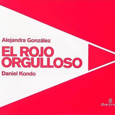 EL ROJO ORGULLOSO EL ROJO ORGULLOSO