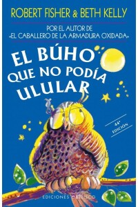Búho Que No Podía Ulular, El Búho Que No Podía Ulular, El