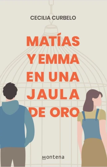Matías y Emma en una jaula de oro Matías y Emma en una jaula de oro
