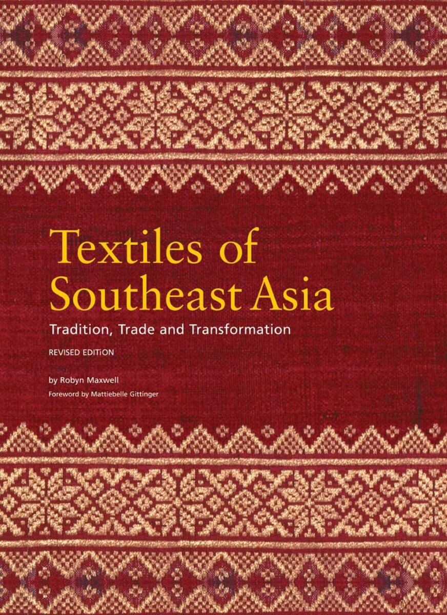 Textiles Of Southeast Asia 