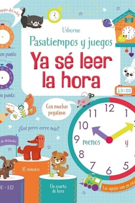 YA SE LEER LA HORA. PASATIEMPOS Y JUEGOS YA SE LEER LA HORA. PASATIEMPOS Y JUEGOS
