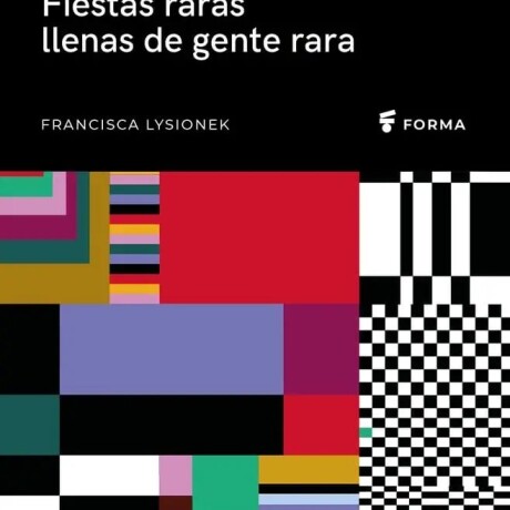 FIESTAS RARAS LLENAS DE GENTE RARA FIESTAS RARAS LLENAS DE GENTE RARA