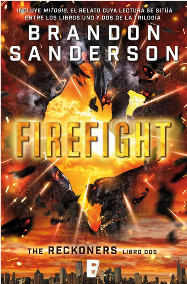 Firefight. Trilogía de los Reckoners 2 