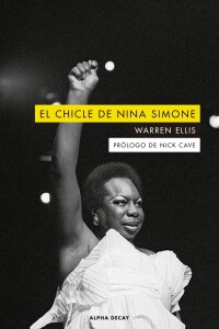 Chicle De Nina Simone, El Chicle De Nina Simone, El