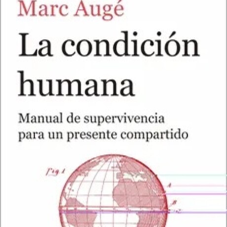 LA CONDICION HUMANA LA CONDICION HUMANA