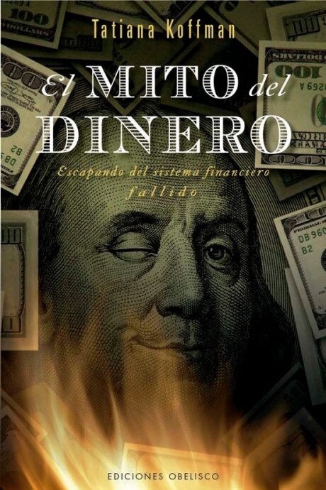 EL MITO DEL DINERO EL MITO DEL DINERO