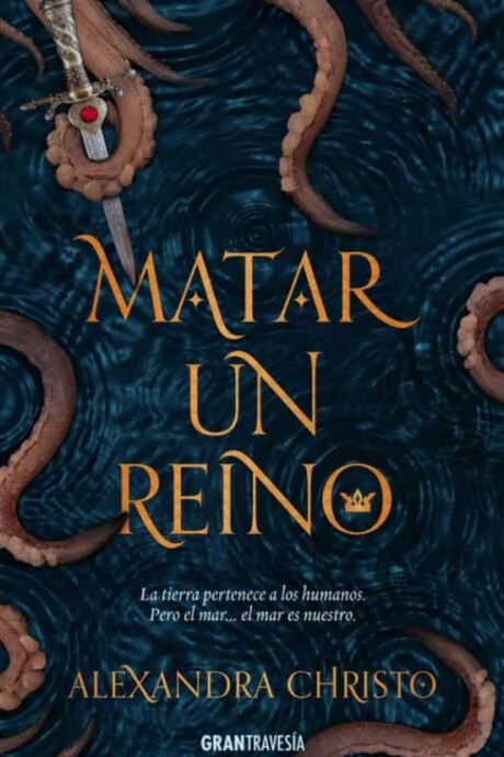 MATAR UN REINO MATAR UN REINO