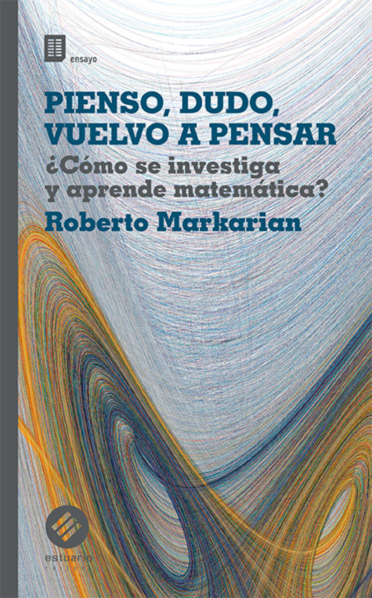 PIENSO, DUDO, VUELVO A PENSAR 