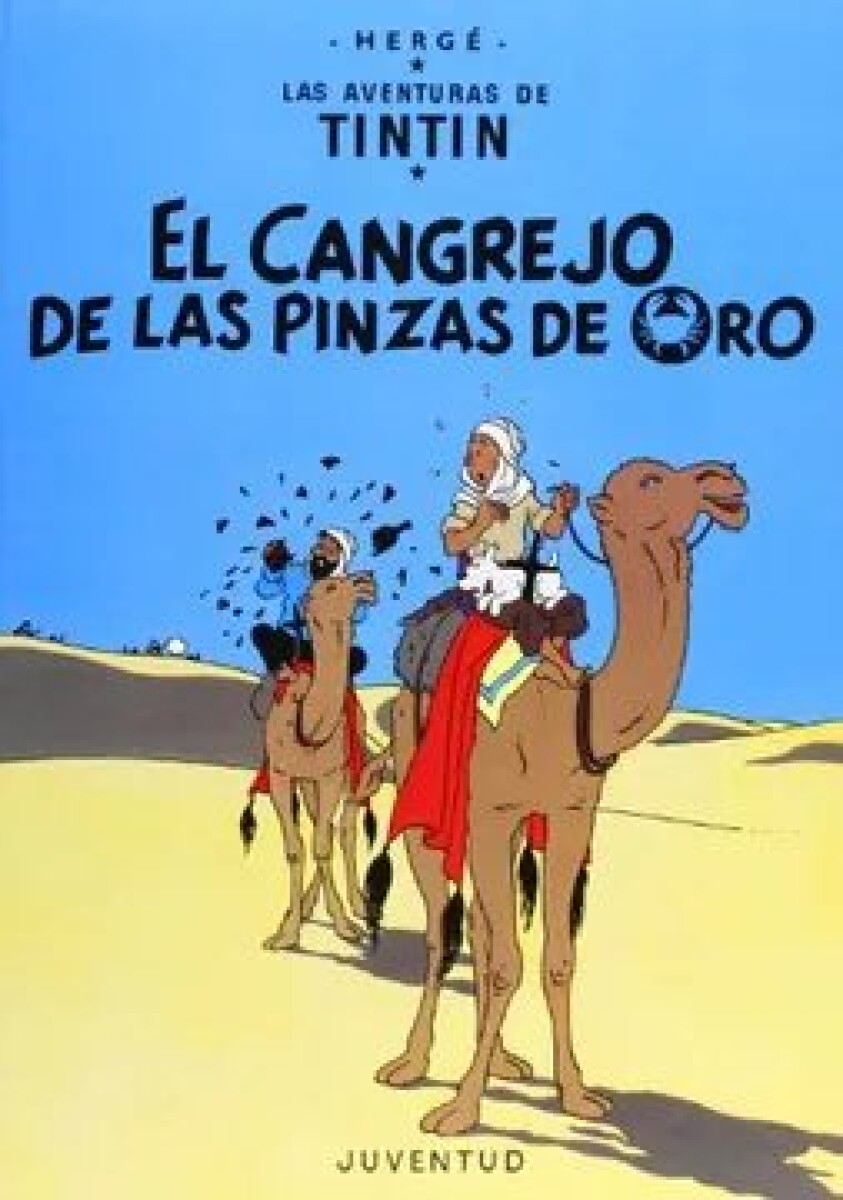 CANGREJO DE LAS PINZAS DE ORO, EL. LAS AVENTURAS DE TINTIN. TAPA DURA 