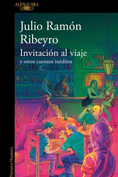 INVITACION AL VIAJE Y OTROS CUENTOS INEDITOS INVITACION AL VIAJE Y OTROS CUENTOS INEDITOS