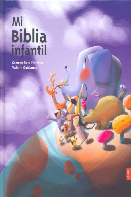 MI BIBLIA INFANTIL MI BIBLIA INFANTIL