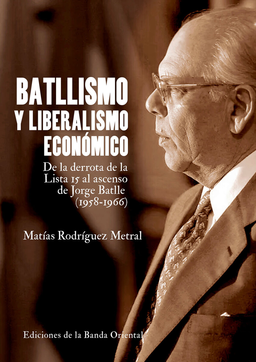 Batllismo y liberalismo económico 