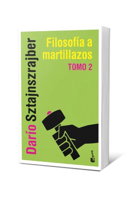 FILOSOFIA A MARTILLAZOS TOMO 2 FILOSOFIA A MARTILLAZOS TOMO 2