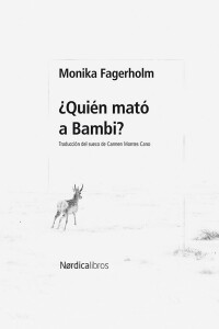 ¿quién Mató A Bambi? ¿quién Mató A Bambi?