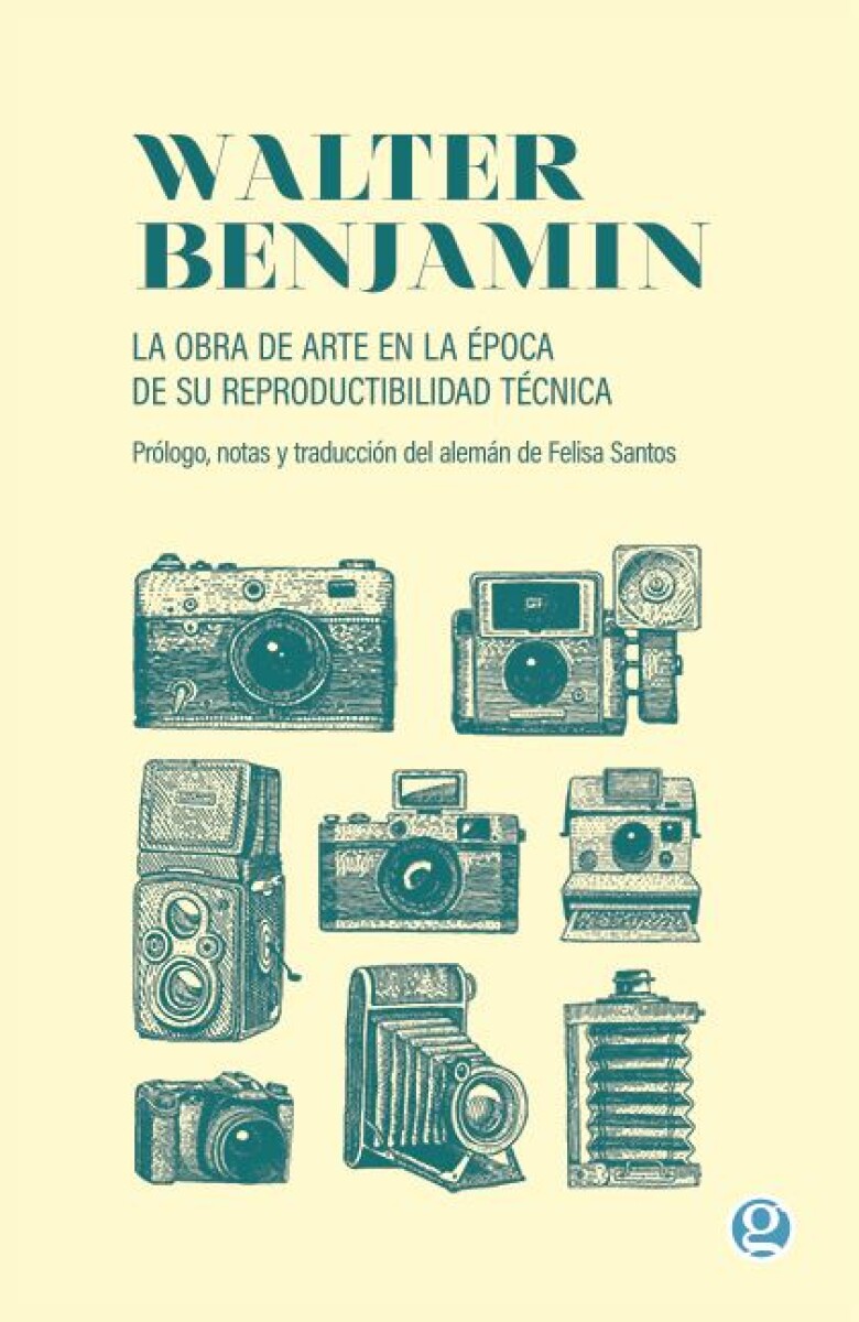 Obra De Arte En La época De Su Reproductibilidad Técnica, La 