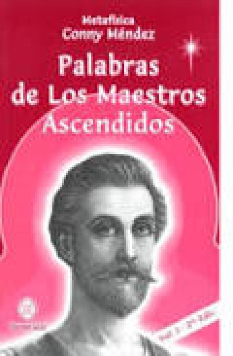 PALABRAS DE LOS MAESTROS ASCENDIDOS. VOLUMEN I 