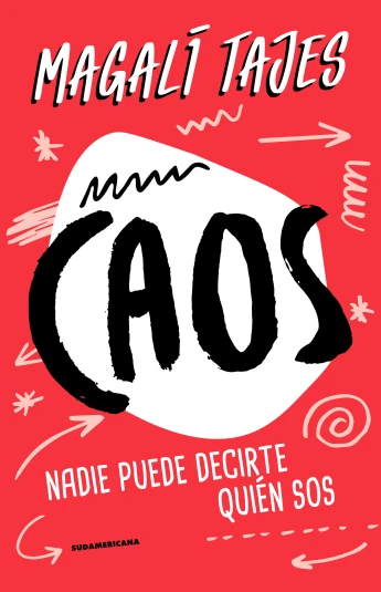 Caos. Nadie puede decirte quién sos Caos. Nadie puede decirte quién sos