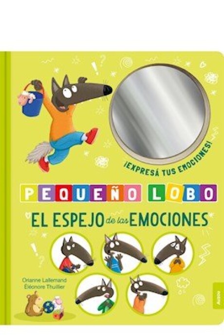 PEQUEÑO LOBO - EL ESPEJO DE LAS EMOCIONES PEQUEÑO LOBO - EL ESPEJO DE LAS EMOCIONES