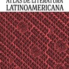 Atlas De Literatura Latinoamericana Atlas De Literatura Latinoamericana