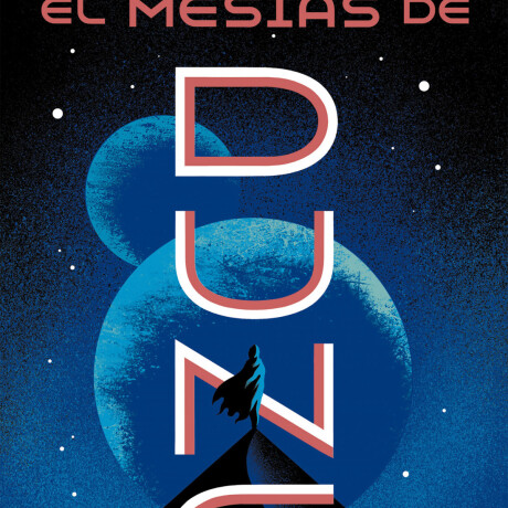 EL MESIAS DE DUNE (LAS CRÓNICAS DE DUNE 2) EL MESIAS DE DUNE (LAS CRÓNICAS DE DUNE 2)