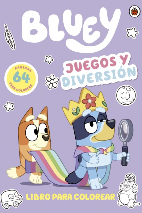 BLUEY. JUEGOS Y DIVERSION. LIBRO PARA COLOREAR BLUEY. JUEGOS Y DIVERSION. LIBRO PARA COLOREAR