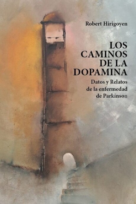 LOS CAMINOS DE LA DOPAMINA LOS CAMINOS DE LA DOPAMINA