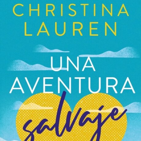 UNA AVENTURA SALVAJE (BK) UNA AVENTURA SALVAJE (BK)