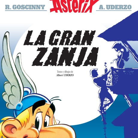 ASTERIX 25 LA GRAN ZANJA ASTERIX 25 LA GRAN ZANJA