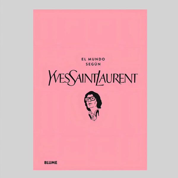 Mundo según Yves Saint Laurent Mundo según Yves Saint Laurent