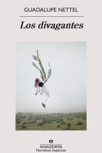 Divagantes, Los Divagantes, Los