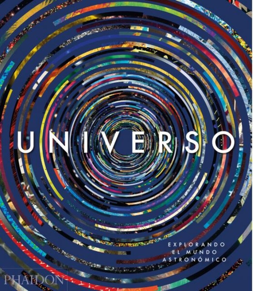 Universo. Explorando El Mundo Astronómico (ed. Español) 