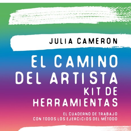 EL CAMINO DEL ARTISTA KIT DE HERRAMIENTAS EL CAMINO DEL ARTISTA KIT DE HERRAMIENTAS