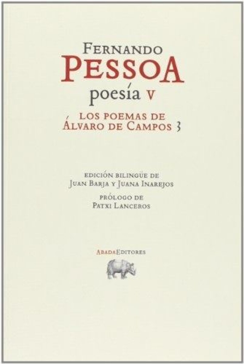 Poesía V (los Poemas De álvaro De Campos 3) 