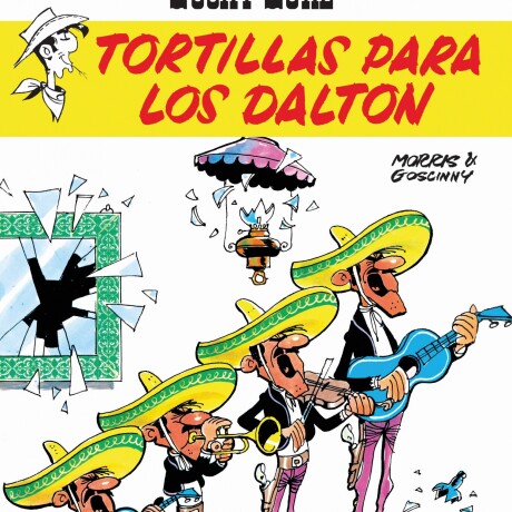 LUCKY LUKE 22. TORTILLAS PARA LOS DALTON LUCKY LUKE 22. TORTILLAS PARA LOS DALTON