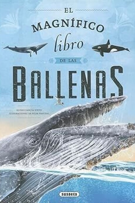 EL MAGNIFICO LIBRO DE LAS BALLENAS EL MAGNIFICO LIBRO DE LAS BALLENAS